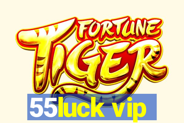 55luck vip